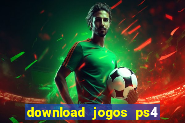 download jogos ps4 pkg pt-br